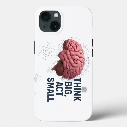 Denken Sie groß, handeln Sie klein Case-Mate iPhone Hülle (Rückseite)