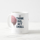 Denken Sie groß, handeln Sie klein Kaffeetasse (Vorderseite Links)