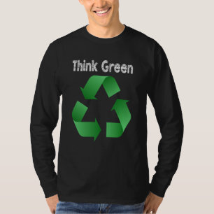 Denken Sie grün Recyceln T-Shirt