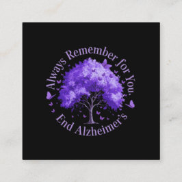 Denken Sie immer daran: Für Sie, beenden Sie Alzhe Quadratische Visitenkarte