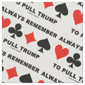 Denken Sie immer daran, Trump Bridge Game-Ratschlä Stoff (Nahaufnahme)