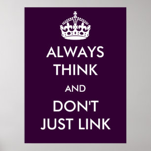 Denken Sie immer nach und verbinden Sie nicht einf Poster