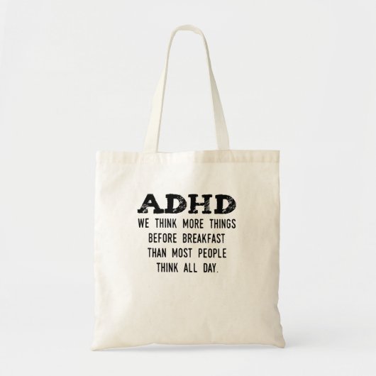 Denken Sie mehr Dinge vor dem Frühstück Funny Adhd Tragetasche (Vorne)