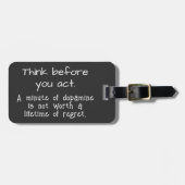 Denken Sie nach, bevor Sie handeln Gepäckanhänger (Vorderseite horizontal)