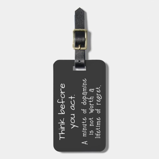 Denken Sie nach, bevor Sie handeln Gepäckanhänger (Vorderseite vertikal)