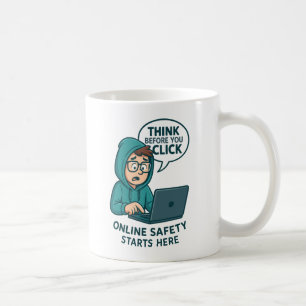 Denken Sie nach, bevor Sie klicken - Online-Sicher Kaffeetasse