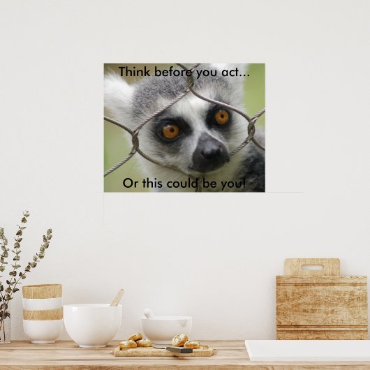 Denken Sie nach, bevor Sie Poster spielen (Küche)