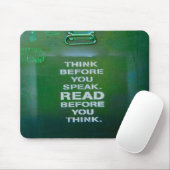 Denken Sie nach, bevor Sie weise Worte sagen Mousepad (Mit Mouse)