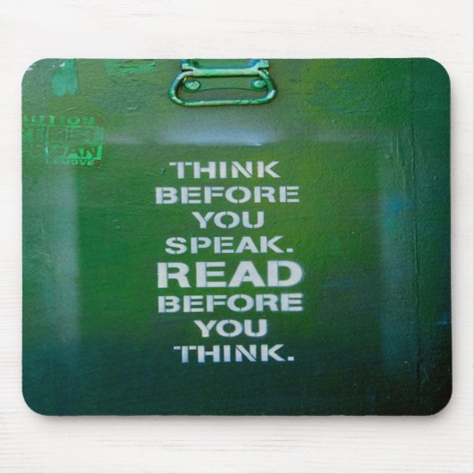 Denken Sie nach, bevor Sie weise Worte sagen Mousepad (Vorne)