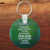 Denken Sie nach, bevor Sie weise Worte sagen Schlüsselanhänger (Vorderseite)