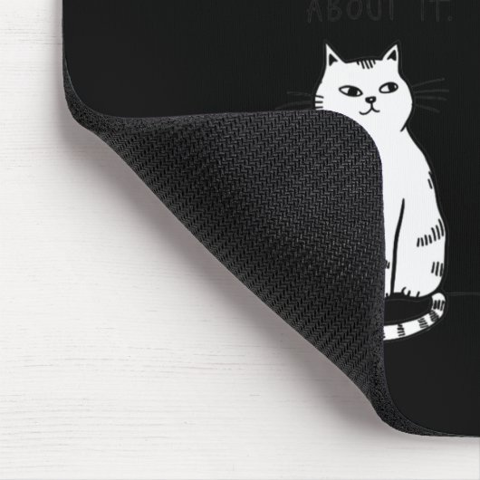 Denken Sie nicht einmal daran, dass es lustige Cat Mousepad (Ecke)