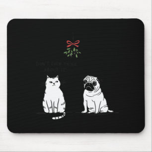 Denken Sie nicht einmal daran, dass es lustige Cat Mousepad