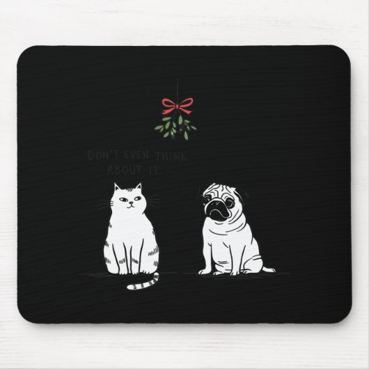 Denken Sie nicht einmal daran, dass es lustige Cat Mousepad (Vorne)
