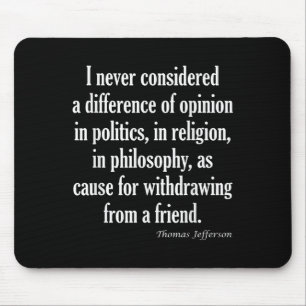 Denken Sie niemals an Unterschiede in Politik, Rel Mousepad