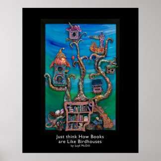 Denken Sie nur daran, wie Bücher wie Birdhouses mi Poster