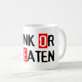 Denken Sie oder seien Sie gegessene Tasse (VorderseiteRechts)