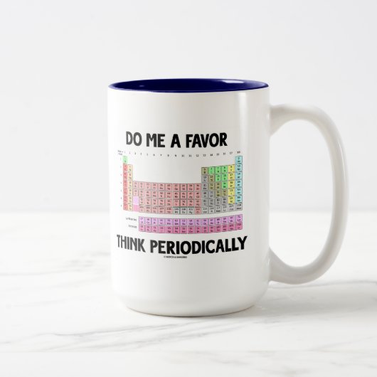 Denken Sie regelmäßig an mich (Periodische Tabelle Zweifarbige Tasse (Rechts)