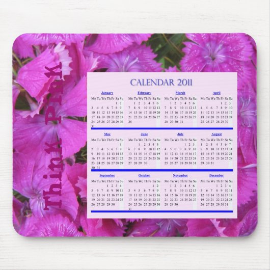 Denken Sie rosa Kalender mousepad für Jahr 2011 (Vorne)
