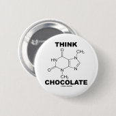 Denken Sie Schokolade (Theobromin-Molekül-Chemie) Button (Vorne & Hinten)