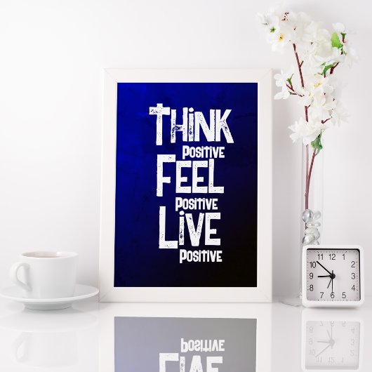 Denken Sie, Sie fühlen sich positiv Poster