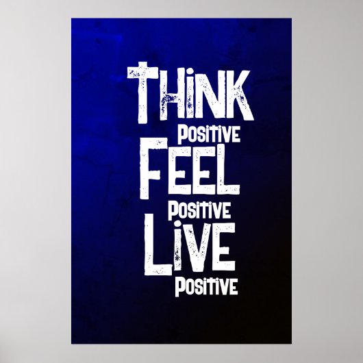 Denken Sie, Sie fühlen sich positiv Poster (Vorne)