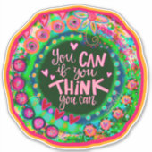 Denken Sie, Sie können eine bunte Spaß-Inspirivitä Aufkleber (Vorderseite)