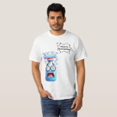 Denken Sie, Sie überreagieren Fun Nerd Chemistry T-Shirt (Vorne ganz)