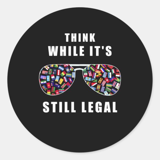 Denken Sie, solange es noch legal ist Runder Aufkleber (Vorderseite)