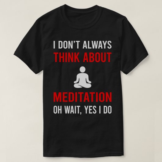 Denken Sie über Meditation meditieren Meditation A T-Shirt (Design vorne)