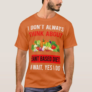 Denken Sie über Pflanze-basierte Ernährung Vegan V T-Shirt