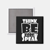 Denken Sie vor dem Sprechen Magnet (Vorderseite/Rückseite)
