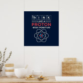 Denken Sie wie ein Proton Chemie Nerd Dorm Room Poster (Küche)