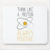 Denken Sie wie ein Proton, immer positiv:) Mousepad (Vorne)