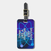 Denken Sie wie ein Proton und bleibe positiv Gepäckanhänger (Vorderseite vertikal)