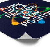 DENKEN SIE WIE EIN PROTON UND BLEIBE POSITIV POSTER (Ecke)