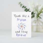 Denken Sie wie ein Proton und bleibe positiv Postkarte (Stehend Vorderseite)