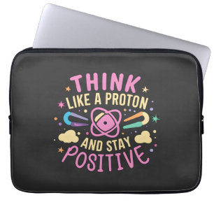 Denken Sie wie Proton Bleibe positive Wissenschaft Laptopschutzhülle