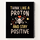 Denken Sie wie Proton Bleibe positive Wissenschaft Notizblock (Rückseite)