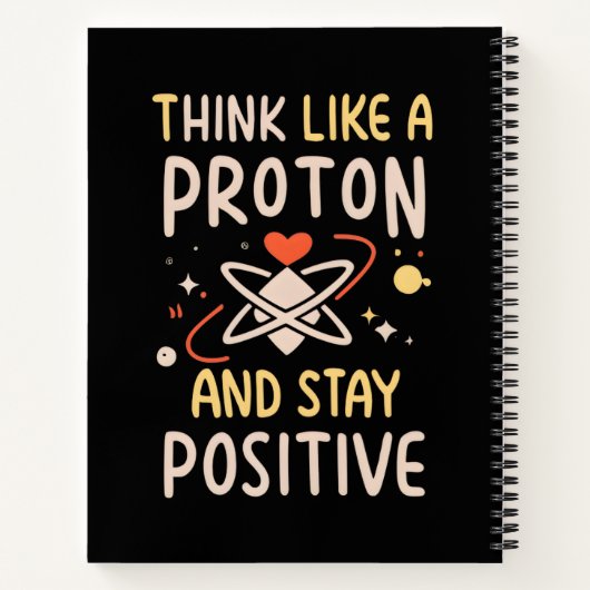 Denken Sie wie Proton Bleibe positive Wissenschaft Notizblock (Rückseite)