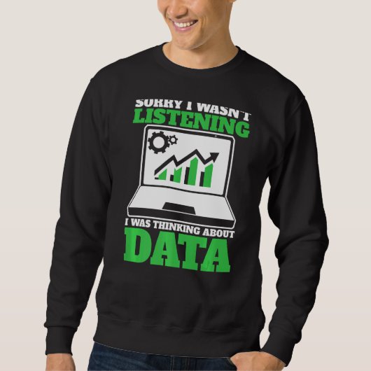 Denken über Datenanalyst Data Science Sweatshirt (Vorderseite)