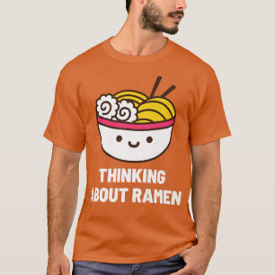Denken über Ramen japanischen Food Anime Funny 290 T-Shirt