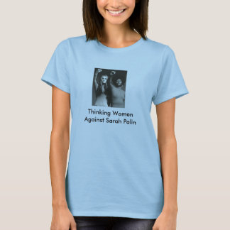 Denkende Frauen gegen Sar… T-Shirt