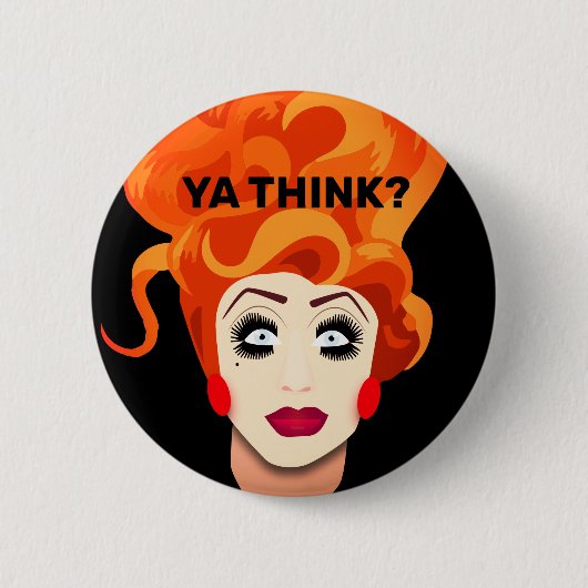 "Denkst du?" Drag Queen CatchSatz Button (Vorderseite)
