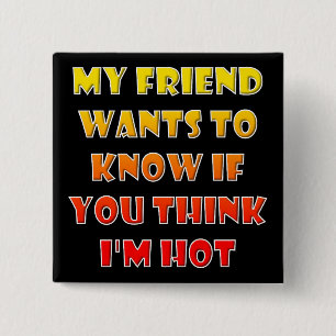 Denkst du, ich bin Button für das Abzeichen von Ho