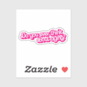 Denkst du je über das Sterben nach? Aufkleber (Blatt)