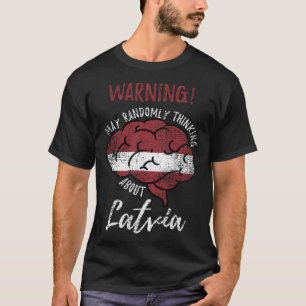 Denkt möglicherweise zufällig über lettische Wurze T-Shirt