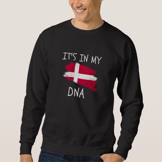 Denmark Flag It's in my DNA Patriotic Danish Sweatshirt (Vorderseite)