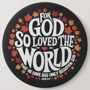 Denn also hat Gott die Welt geliebt Button