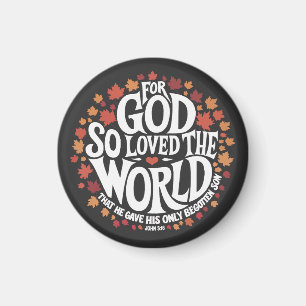 Denn also hat Gott die Welt geliebt Magnet
