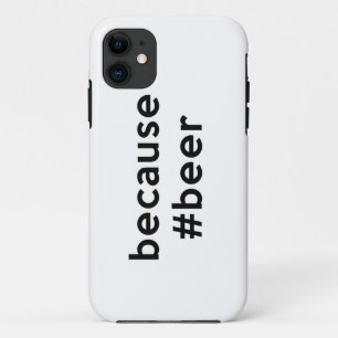 Denn Bier iPhone 11 Hülle